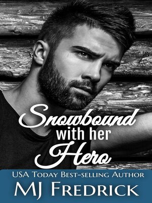 cover image of Snowbound with her Hero